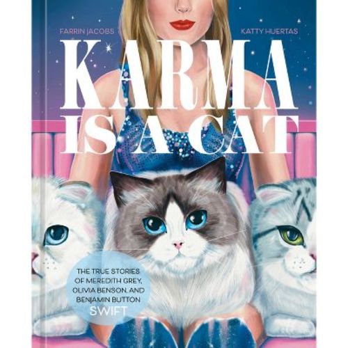 Karma Is A Cat - By Farrin Jacobs (hardcover)