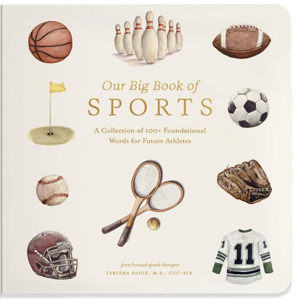 Our Big Book of Sports: A Collection of 100+ Foundational Words for Future Athletes (Tabitha Paige Children's Book Series)