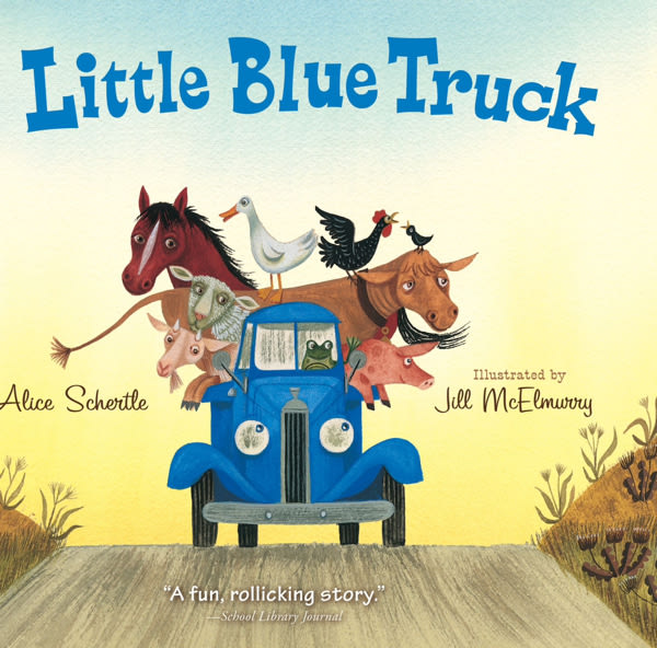 Little Blue Truck: A Lively Farm Adventure About Friendship, Kindness, and Helping Others in a Time of Need