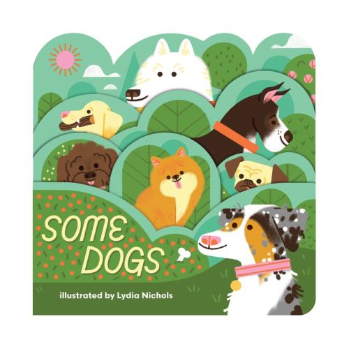 Some Dogs - (Board Book)