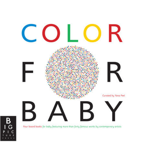 Color for Baby by Yana Peel: 9780763671242 | PenguinRandomHouse.com: Books