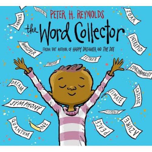 The Word Collector - By Peter H Reynolds (hardcover)