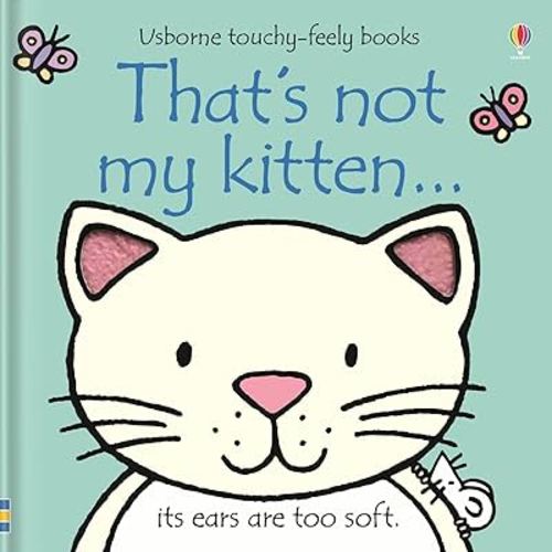 That's Not My Kitten... (Usborne Touchy-Feely Books)