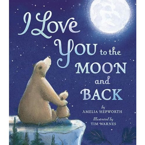 I Love You to the Moon and Back Kindle Edition
