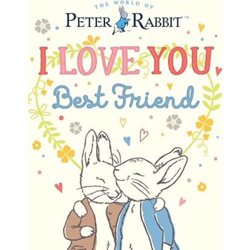 I Love You, Best Friend (Peter Rabbit)