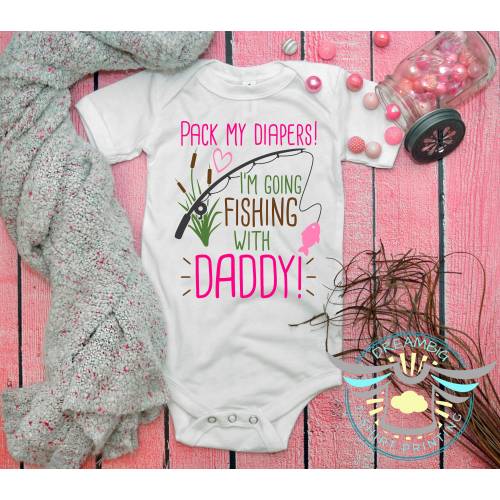 Daddy's Fishing Baby Onesie® Pack My Diapers I'm Going Fishing With Daddy, Daddy's Girl Baby Onesie® Fishing, Gone Fishin', Dad Gift, White