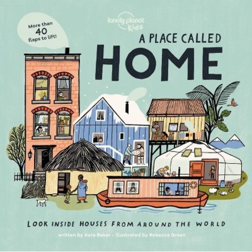 Lonely Planet Kids a Place Called Home - by Kate Baker (Board Book)