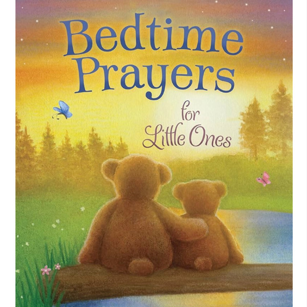 Bedtime Prayers for Little Ones (Max Lucado’s Bedtime Prayers for Little Ones)