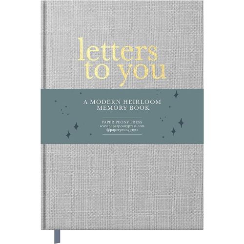 Letters to You: A Modern Keepsake Journal and Memory Book for Parents to Write Letters to Their Children (Premium Hardcover Edition) Hardcover – September 28, 2020