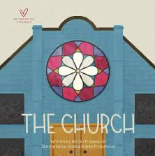 The Church (Big Theology for Little Hearts)