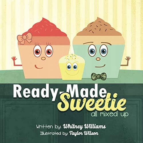 Ready-made Sweetie: All mixed up Paperback – November 21, 2015