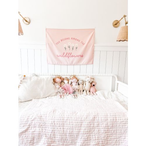 You Belong Among the Wildflowers© Easy Hang Banner™ for Girl's Rooms, Girl's Playrooms & Baby Girl's Nursery. Girl's Room Wall Art.