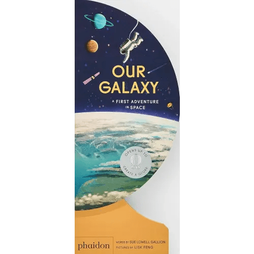 Our Galaxy: A First Adventure in Space (Our World Collection)
