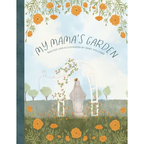 My Mama’s Garden