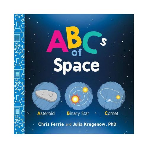 Abcs Of Space - (baby University) By Chris Ferrie & Julia Kregenow (board Book)