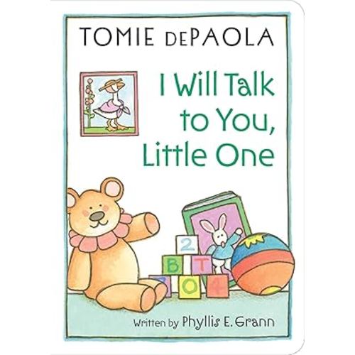 I Will Talk to You, Little One