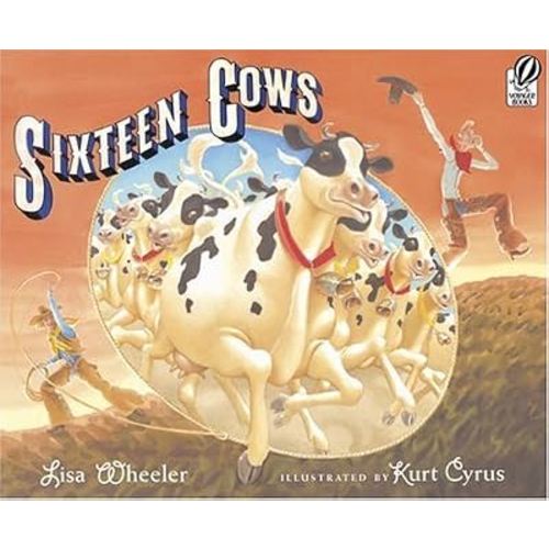 Sixteen Cows by Lisa Wheeler (April 06,2006)