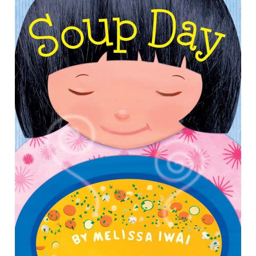Soup Day: A Board Book