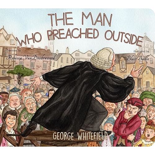 Man Who Preached Outside (Banner Board Books)