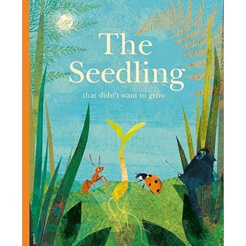 The Seedling That Didn't Want to Grow