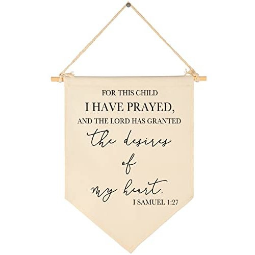for This Child I Have Prayed- Canvas Hanging Pennant Flag Banner Wall Sign Decor Gift for Nursery Baby Kids Girl Boy Teen Bedroom Playroom Front Door- Birthday Christmas Gift
