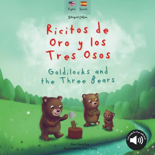 Goldilocks and the Three Bears | Ricitos de Oro y los Tres Osos: Bilingual Spanish & English book for children (Bilingual Spanish fairy tales)