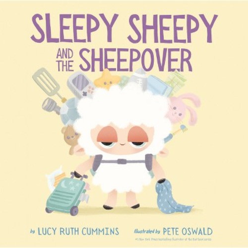 Sleepy Sheepy and the Sheepover - by Lucy Ruth Cummins (Hardcover)