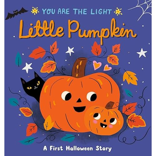 Little Pumpkin: A First Halloween Story (You are the Light) Board book – August 23, 2022