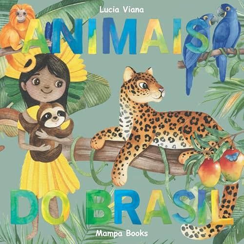 Animais do Brasil (Portuguese Edition) Paperback – December 13, 2021