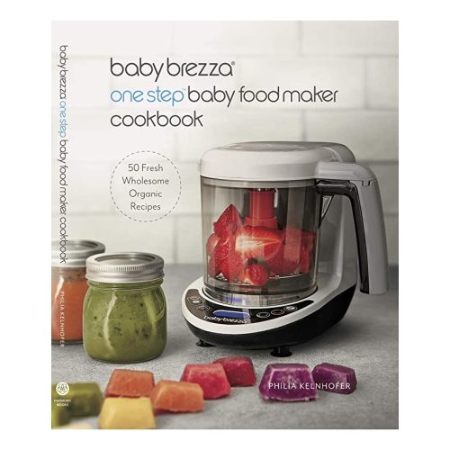 Baby Brezza Organic Baby Food Cookbook - Toddler Friendly Whole Foods