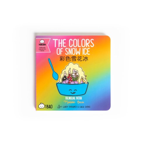 The Colors of Snow Ice - Board Book — Bitty Bao Chinese Bilingual Books & Toys