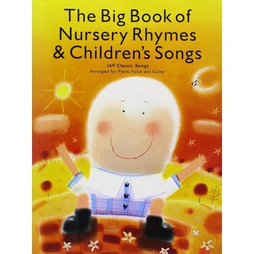 The Big Book of Nursery Rhymes and Children's Songs | Piano, Vocal, Guitar Sheet Music | 169 Favorites Including Baa Baa Black Sheep and Wheels on the Bus | Music Sales America Songbook for Beginners Paperback – Illustrated, November 1, 2004
