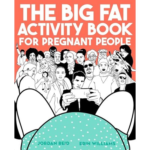 The Big Fat Activity Book for Pregnant People (Big Activity Book) Paperback – April 25, 2017