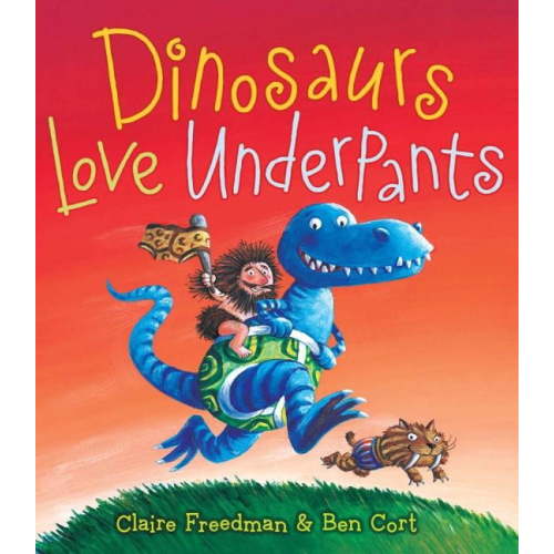 The Underpants Books: Dinosaurs Love Underpants (Hardcover)