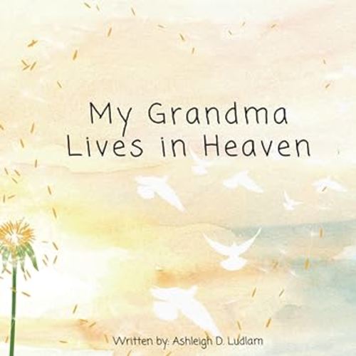 My Grandma Lives in Heaven