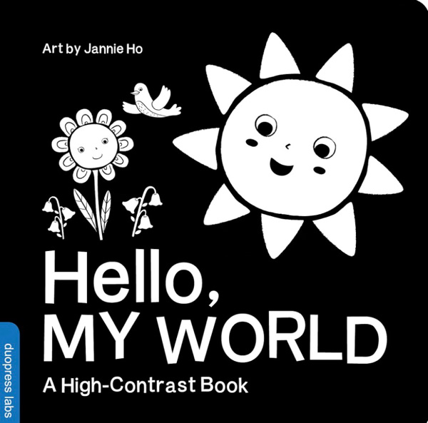 Hello, My World: A High-Contrast Board Book for Babies, Perfect for a Shower Gift