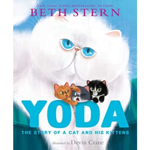 Yoda: The Story of a Cat and His Kittens