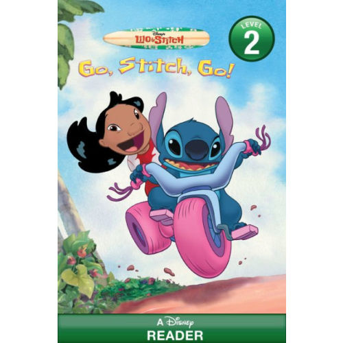 Lilo & Stitch: Go, Stitch, Go!: A Disney Reader (Level 2) by Disney Book Group | eBook (NOOK Kids) | Barnes & Noble®