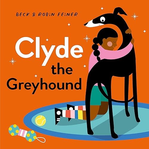 Clyde the Greyhound Hardcover – Picture Book, April 9, 2024
