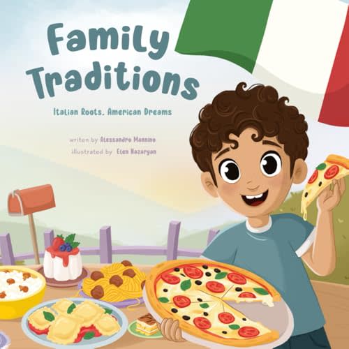 Italian Roots, American Dreams: Family Traditions