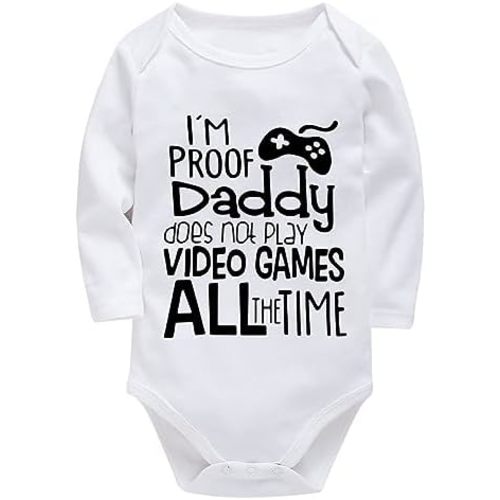 I'm Proof Daddy Does Not Play Video Games All The Time Newborn Outfit Long Sleeve Baby Clothes