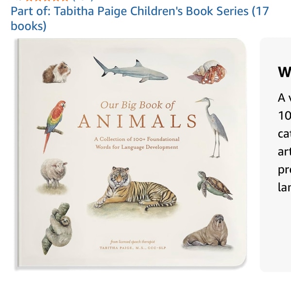 Our Big Book of Animals: First 100 Animal Words for Language Development, including Farm, Jungle, Pets, Bugs, and More (Tabitha Paige Children's Book Series)