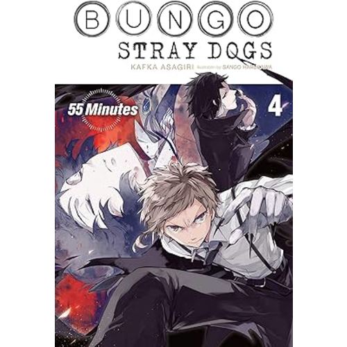 Bungo Stray Dogs, Vol. 4 (light novel): 55 Minutes (Volume 4) (Bungo Stray Dogs (light novel), 4)