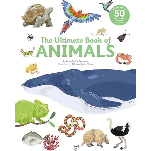 The Ultimate Book of Animals Hardcover – August 31, 2021