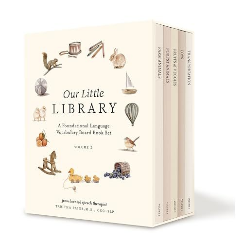 Our Little Library: A Foundational Language Vocabulary Board Book Set for Babies, Including Farm & Forest Animals, Fruits & Veggies, Toys & More (Tabitha Paige Children's Book Series)