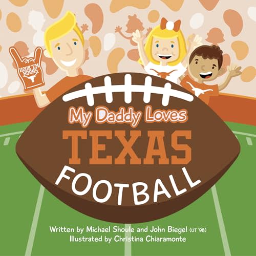 My Daddy Loves Texas Football