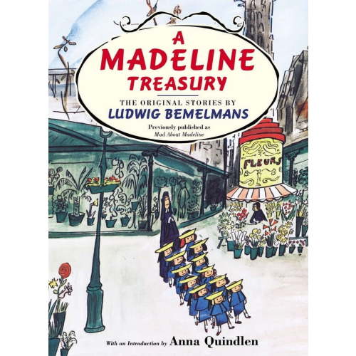 A Madeline Treasury: The Original Stories by Ludwig Bemelmans, (Hardcover)