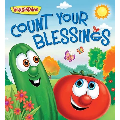 Count Your Blessings (VeggieTales) Board book – Picture Book, September 5, 2017