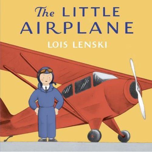 The Little Airplane - by Lois Lenski (Board Book)