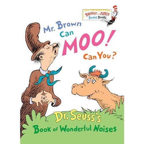 Mr. Brown Can Moo, Can You : Dr. Seuss's Book of Wonderful Noises (Bright and Early Board Books)